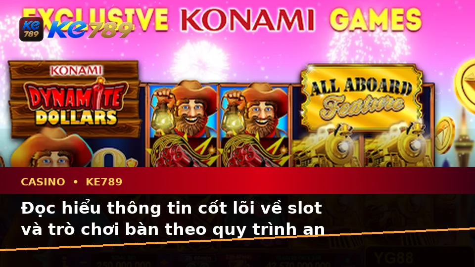 Quy Trình An Toàn Kiểm Tra Giao Diện Casino KE789: Đọc Thông Tin Slot, Trò Chơi Bàn Và Quản Lý Ngân Sách Tại ke789pg.uk.com