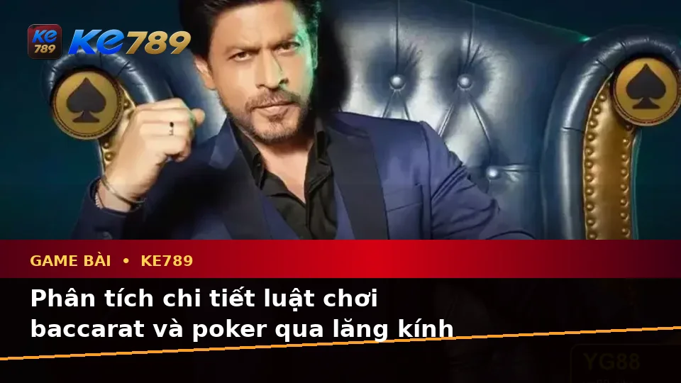 Giải Thích Khái Niệm Và Thuật Ngữ Cốt Lõi Của Game Bài KE789 Theo Quy Trình An Toàn Tại ke789pg.uk.com